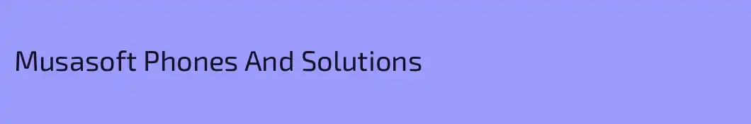 Musasoft Phones And Solutions